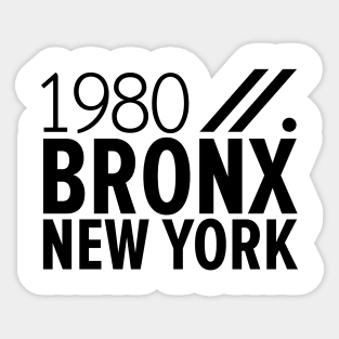 Bronx NY Birth Year Collection - Represent Your Roots 1980 in Style Sticker